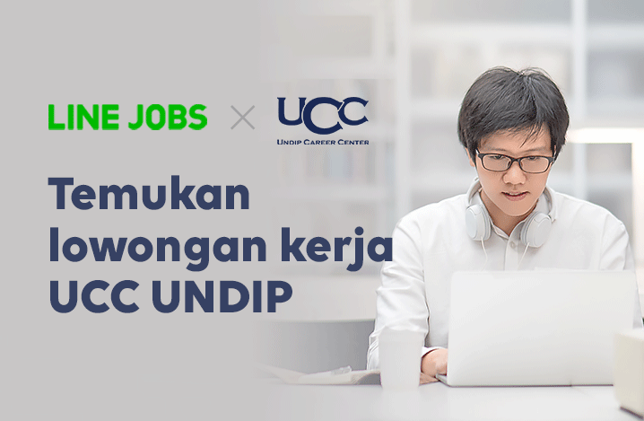 Line Jobs x UCC Undip